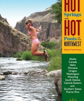 Hot Springs and Hot Pools of the Northwest Online