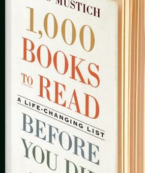 1,000 Books to Read Before You Die: A Life-Changing List Sale