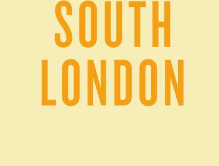 Opinionated Guide to South London, An Hot on Sale