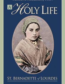 Holy Life: The Writings of St. Bernadette, A Cheap