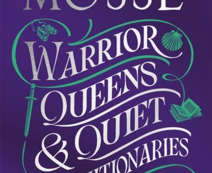 Warrior Queens & Quiet Revolutionaries Supply