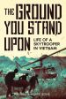 Ground You Stand Upon: Life of a Skytrooper in Vietnam, The Discount